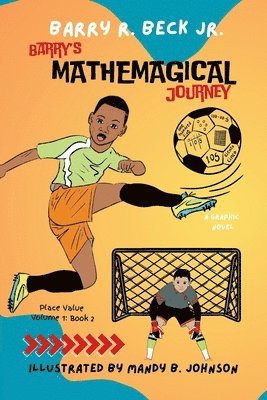 bokomslag Barry's Mathemagical Journey: Place Value (Volume 1, Book 2)