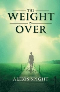 bokomslag The Weight Is Over