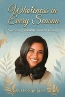 Sheila D Salley - Wholeness in Every Season, Häftad