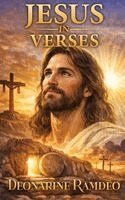 Deonaraine Ramdeo - Jesus in Verses, Inbunden
