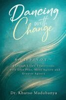 Khutso Madubanya - Dancing With Change, Häftad