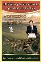 Hector L Calderon - enfoque y la perseverancia que mas vale la pena., Häftad