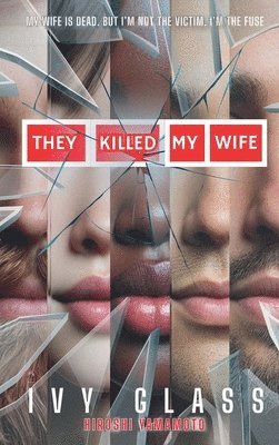 They Killed My Wife
