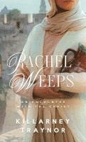 bokomslag Rachel Weeps: An Encounter With The Christ