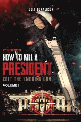 bokomslag How to a Kill a President