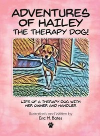 bokomslag Adventures of Hailey The Therapy Dog!