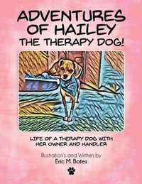 bokomslag Adventures of Hailey The Therapy Dog!