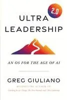Greg Giuliano - Ultra Leadership 2.0, Inbunden. Tillgänglighet: Lägg i varukorg