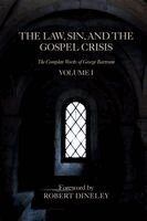 George Bartram, Jeff Miller - Law, Sin, and the Gospel Crisis, Inbunden. Tillgänglighet: Lägg i varukorg