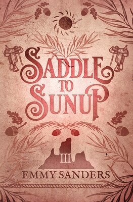 Saddle to Sunup (The Darling Brothers Book 3)