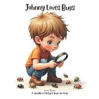 bokomslag Johnny Loves Bugs