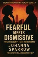Johanna Sparrow - Fearful Meets Dismissive, Häftad