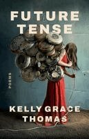 Kelly Grace Thomas - Future Tense, Häftad. Tillgänglighet: Lägg i varukorg
