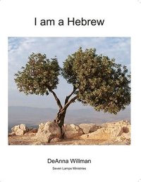 bokomslag I Am a Hebrew