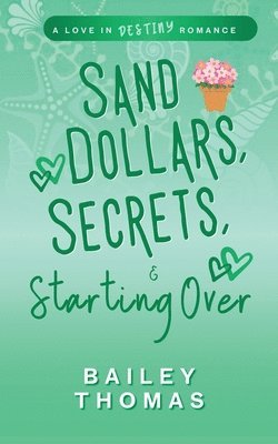 Sand Dollars, Secrets, & Starting Over