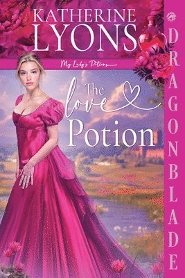bokomslag The Love Potion: A Regency Historical Romance