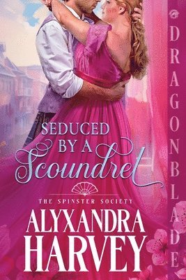 bokomslag Seduced by a Scoundrel