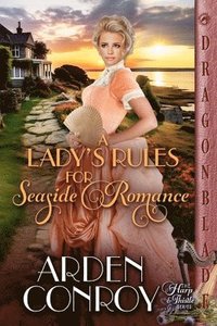 bokomslag Lady's Rules for Seaside Romance