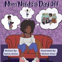 bokomslag Mom Needs A Day Off