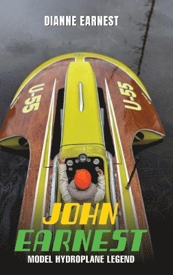 Earnest - John Earnest Model Hydroplane Legend, Inbunden