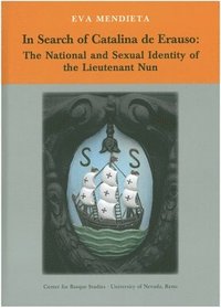 bokomslag In Search of Catalina de Erauso: The National and Sexual Identity of the Lieutenant Nun