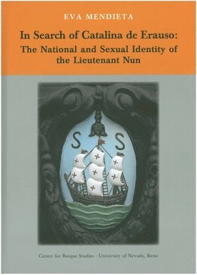 Eva Mendieta - In Search of Catalina de Erauso: The National and Sexual Identity of the Lieutenant Nun, Häftad