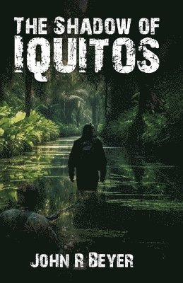 bokomslag Shadow of Iquitos