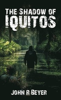 bokomslag Shadow of Iquitos