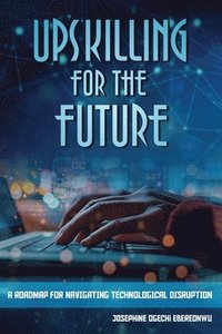 bokomslag Upskilling for the Future