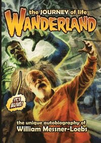 bokomslag Wanderland: The Journey of Life