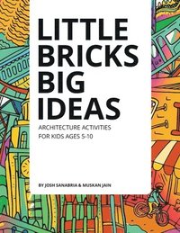 bokomslag Little Bricks Big Ideas