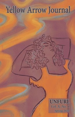 Yellow Arrow Publishing - Yellow Arrow Journal, UNFURL, Häftad