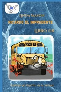 bokomslag Ricardo el Imprudente: Libro # 18