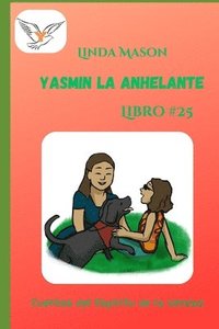 bokomslag Yasmin la Anhelante: Libro # 25
