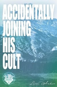 bokomslag Accidentally Joining His Cult