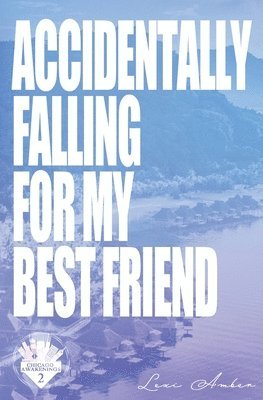 Amber - Accidentally Falling For My Best Friend, Häftad