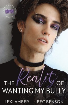 The Reality of Wanting My Bully