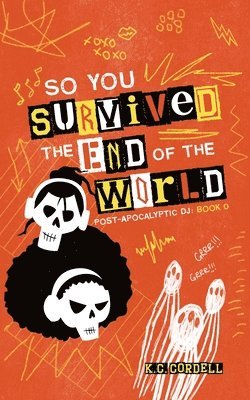 So You Survived the End of the World 1