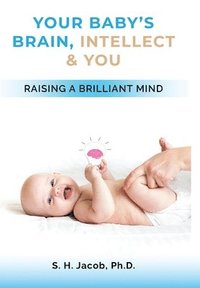 bokomslag Your Baby's Brain, Intellect, and You