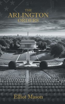 The Arlington Orders 1