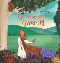 bokomslag The Princess of Cyres Hill