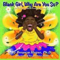 bokomslag Black Girl, Why Are You So?