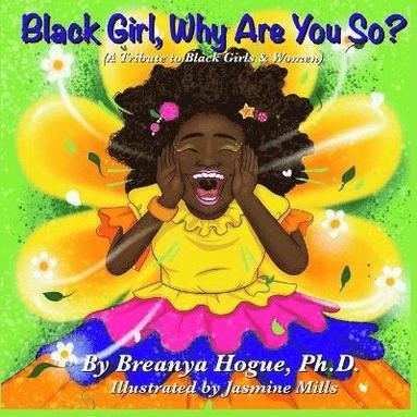 bokomslag Black Girl, Why Are You So?