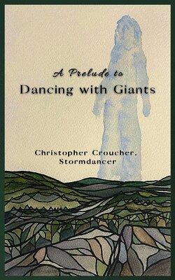 Stormdancer Christopher Croucher - Prelude to Dancing with Giants, Häftad