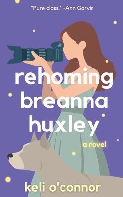 Rehoming Breanna Huxley