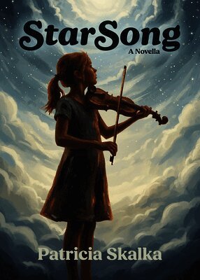 Patricia Skalka - Starsong: A Novella, Häftad
