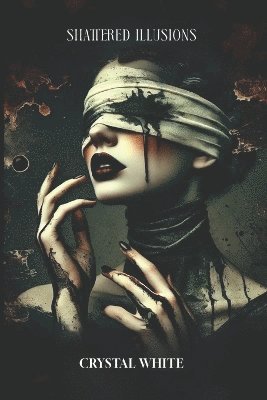 Shattered illusions 1