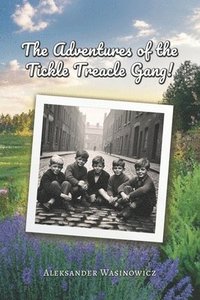 bokomslag Adventures of the Tickle Treacle Gang