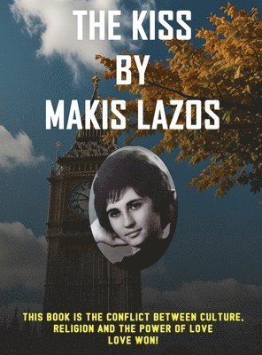 Makis Lazos - Kiss, Inbunden