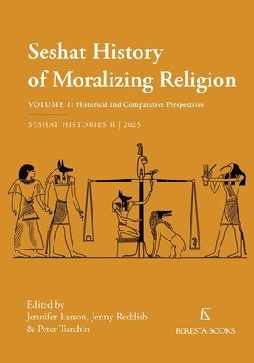 Jenny Reddish, Peter Turchin, Jennifer Larson - Seshat History of Moralizing Religion, Häftad